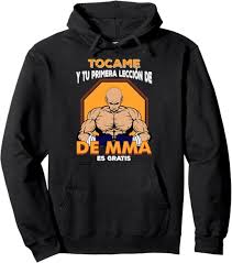 Sudadera MMA: Tócame y Aprende - Regalo para Hombre
